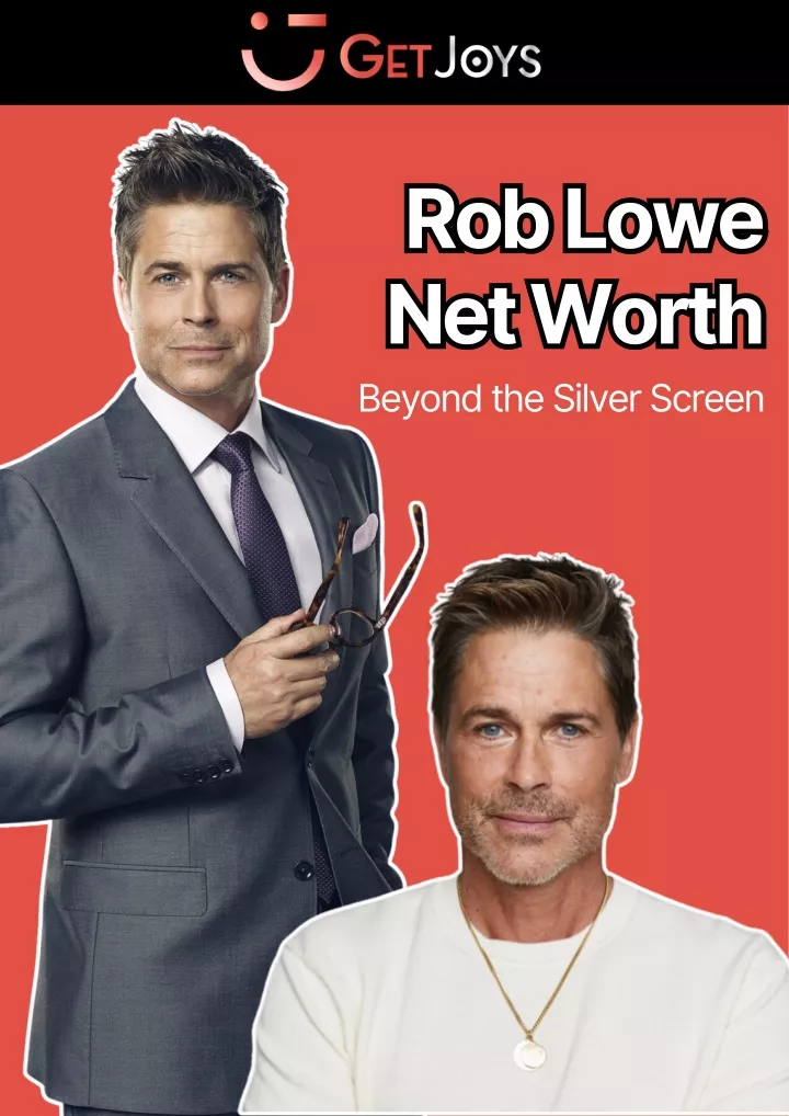 rob lowe net worth net worth beyond the silver