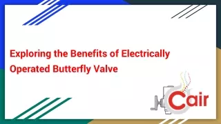 Exploring the Benefits of Electrically Operated Butterfly Valve