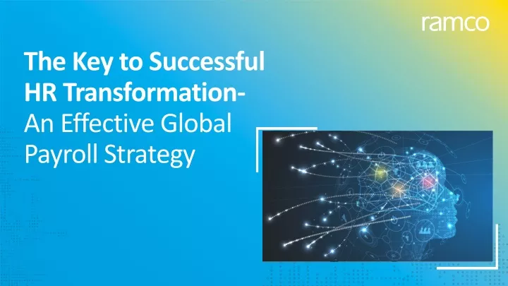 the key to successful hr transformation an effective global payroll strategy