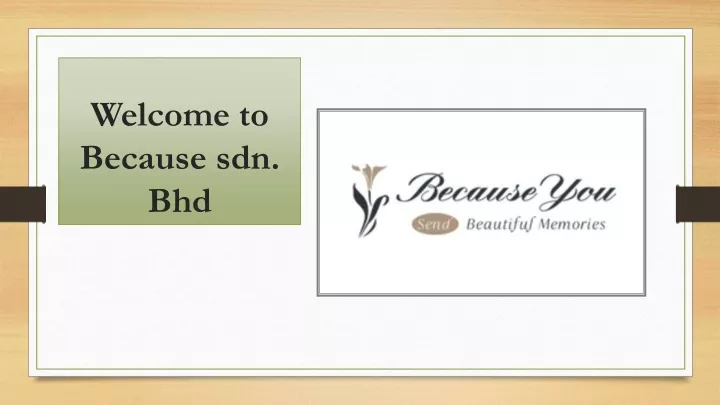 welcome to because sdn bhd