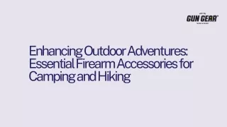 Enhancing Outdoor Adventures Essential Firearm Accessories for Camping and Hiking