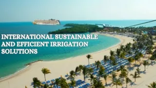 International Sustainable and Efficient Irrigation Solutions