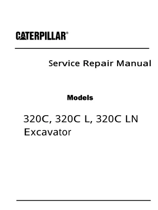 Caterpillar Cat 320C Excavator (Prefix DBG) Service Repair Manual (DBG00001 and up)