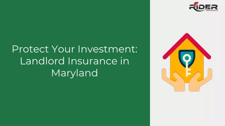 protect your investment landlord insurance in maryland