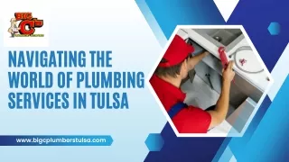 Navigating the World of Plumbing Services in Tulsa