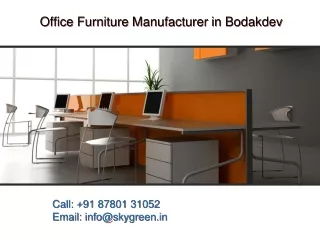 Office Furniture Manufacturer in Bodakdev, Best Office Furniture Manufacturer in