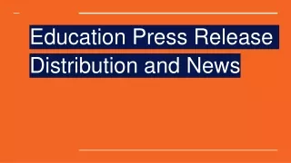 Education Press Release Distribution and News