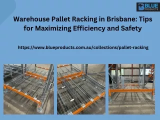 Warehouse Pallet Racking in Brisbane -	 Tips for Maximizing Efficiency and Safet