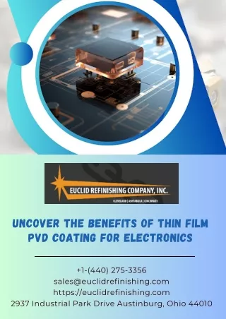 Benefits of Thin Film PVD Coating for Electronics -Euclidrefinishing.com