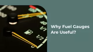 Why Fuel Gauges Are Useful?
