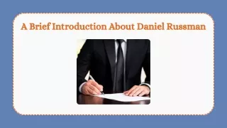 A Brief Introduction About Daniel Russman