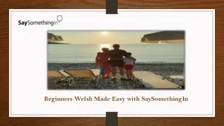 Beginners Welsh Made Easy with SaySomethingIn