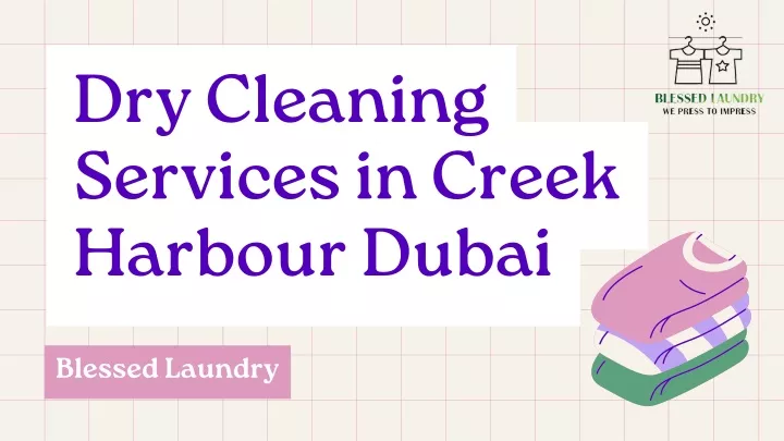 dry cleaning services in creek harbour dubai