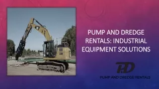 Rent Heavy-Duty Industrial Pumping & Dredging Equipment – Premier Solutions