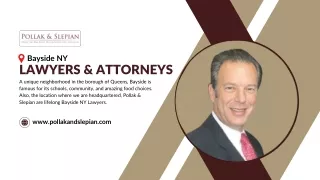 Bayside NY Lawyers & Attorneys - Pollak & Slepian L.L.P