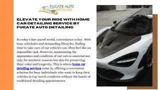 Elevate Your Ride Fugate Auto Detailing's Home Car Detailing Service