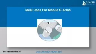 Ideal Uses For Mobile C-Arms