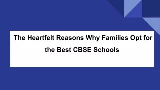 _The Heartfelt Reasons Why Families Opt for the Best CBSE Schools