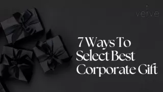 7 Ways To Select Best Corporate Gifts | Corporate Gifts Supplier