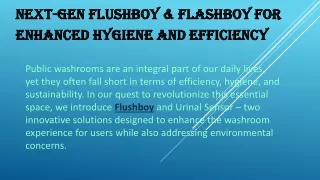 Hygienic Solutions: Flashboy or Flushboy the Premier Sensor Flusher for Business