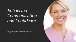 Enhancing Communication and Confidence