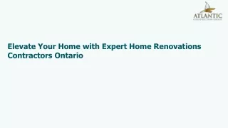 Elevate Your Home with Expert Home Renovations Contractors Ontario