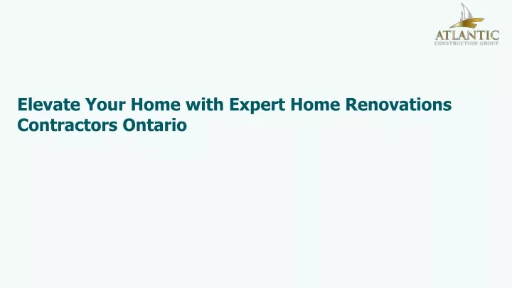 elevate your home with expert home renovations