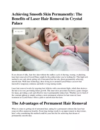 Achieving Smooth Skin Permanently: The Benefits of Laser Hair Removal in Crystal