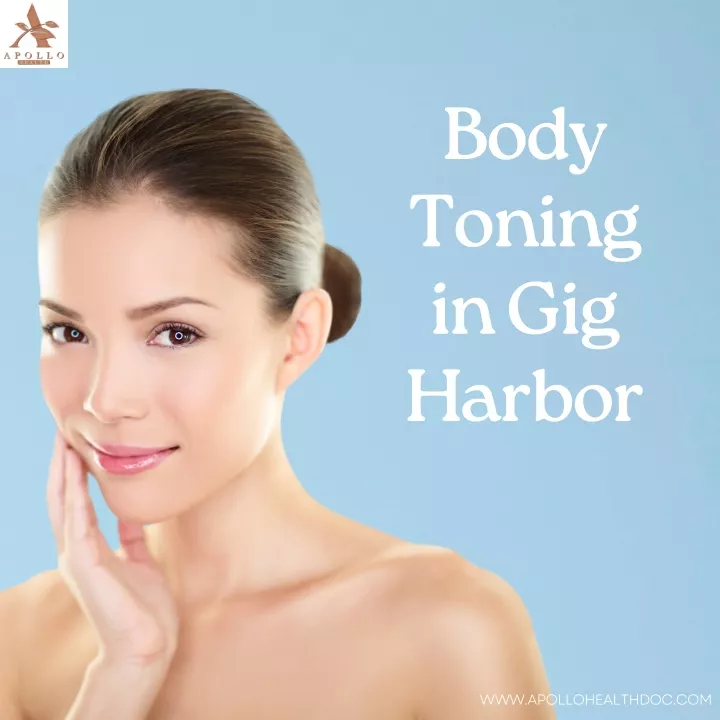 body toning in gig harbor