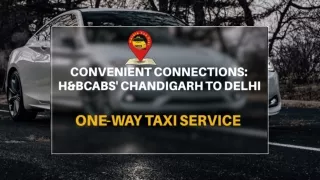 "Seamless Travel: Chandigarh to Dehradun Taxi Service by H&Bcabs"