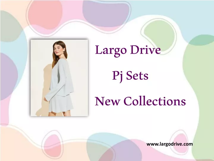 largo drive pj sets new collections
