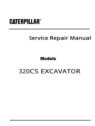 Caterpillar Cat 320CS EXCAVATOR (Prefix EGL) Service Repair Manual (EGL00001 and up)