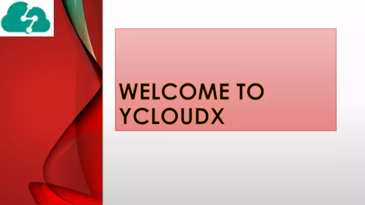 welcome to ycloudx