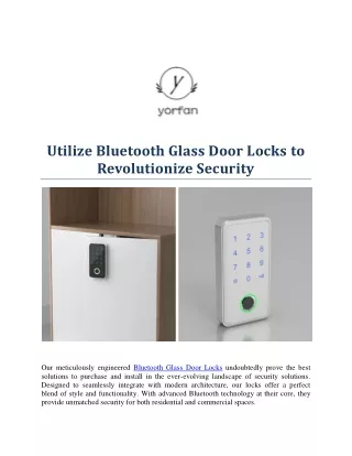 Utilize Bluetooth Glass Door Locks to Revolutionize Security