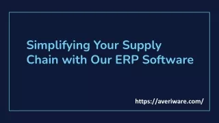 Simplifying Your Supply Chain with Our ERP Software