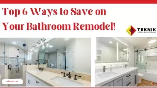 Your Top Bathroom Remodel Services - Teknik Design & Remodeling