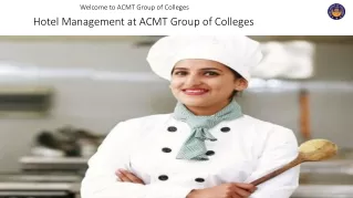 Hotel Management at ACMT Group of Colleges