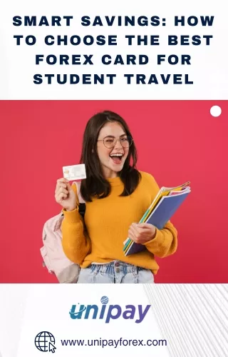 Smart Savings How to Choose the Best Forex Card for Student Travel