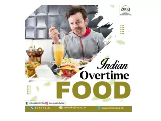 Indian Overtime Food