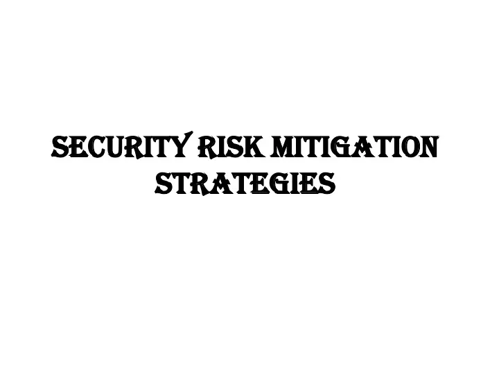 security risk mitigation strategies