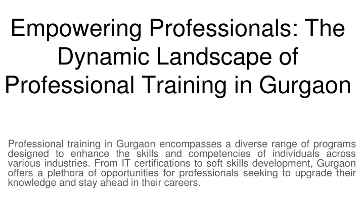 empowering professionals the dynamic landscape of professional training in gurgaon