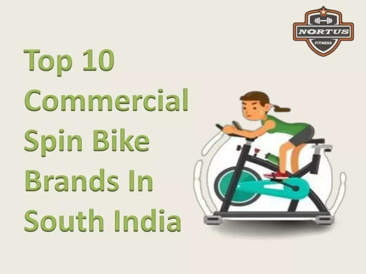 top 10 commercial spin bike brands in south india