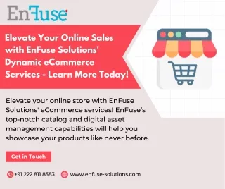 Elevate Your Online Sales with EnFuse Solutions' Dynamic eCommerce Services - Learn More Today!