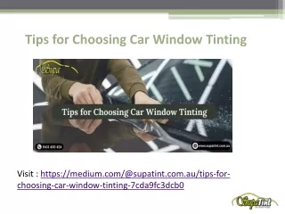 Tips for Choosing Car Window Tinting