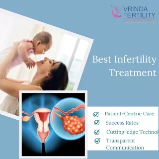 Vrinda Fertility Your Destination for Premier Infertility Treatment in Delhi and Noida