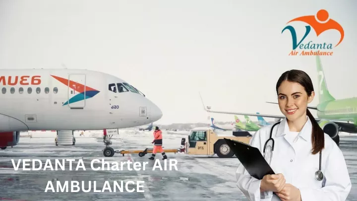 vedanta charter air ambulance