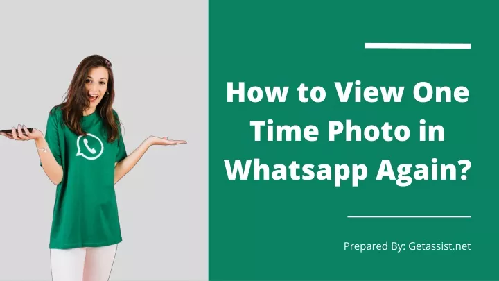 how to view one time photo in whatsapp again