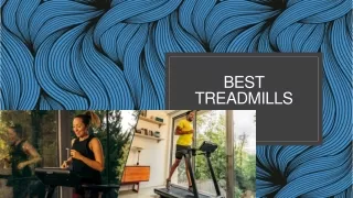 Choose the Best  Treadmills