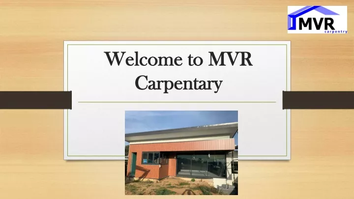 welcome to mvr carpentary