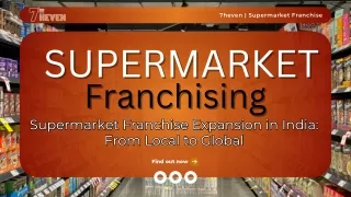 Supermarket Franchise Expansion in India From Local to Global